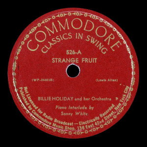 https://en.wikipedia.org/wiki/Strange_Fruit#/media/File:Strange-Fruit-Commodore-1939.jpg