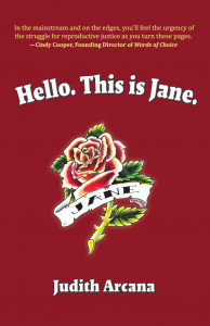 Hello. This is Jane. by Judith Arcana Hello. This is Jane. by Judith Arcana