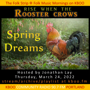 Rise When the Rooster Crows: Spring Dreams