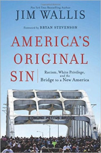 Jim Wallis, America's Original Sin America's Original Sin